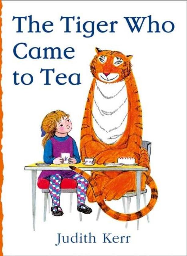 The Tiger Who Came to Tea av Judith Kerr