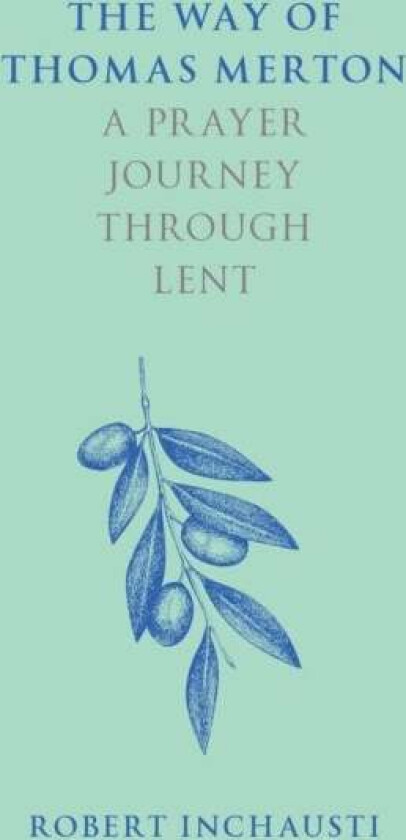 The Way of Thomas Merton av Robert Inchausti