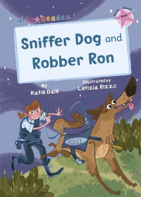 Sniffer Dog and Robber Ron av Katie Dale