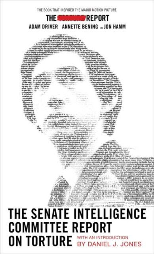 The Senate Intelligence Committee Report On Torture av Senate Select Committee On Intelligence