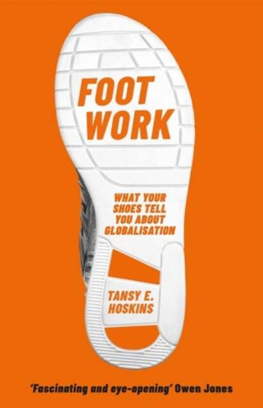 Foot Work av Tansy E. Hoskins