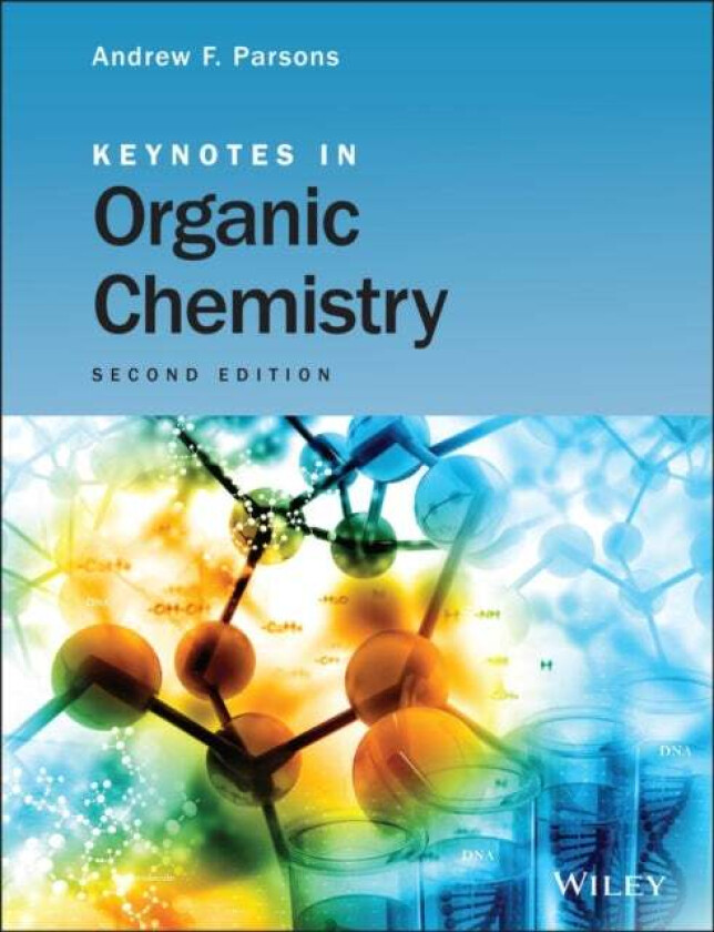 Keynotes in Organic Chemistry av Andrew F. Parsons