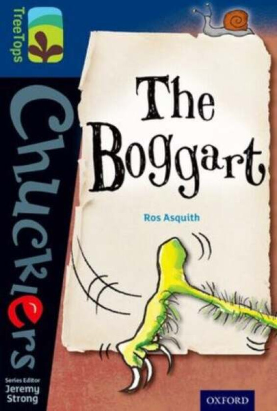 Oxford Reading Tree TreeTops Chucklers: Level 14: The Boggart av Ros Asquith