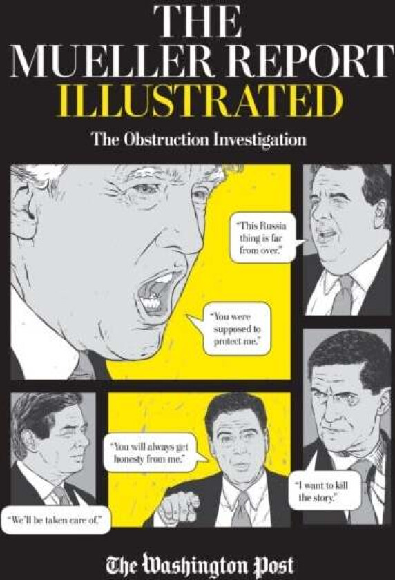 The Mueller Report Illustrated av The Washington Post