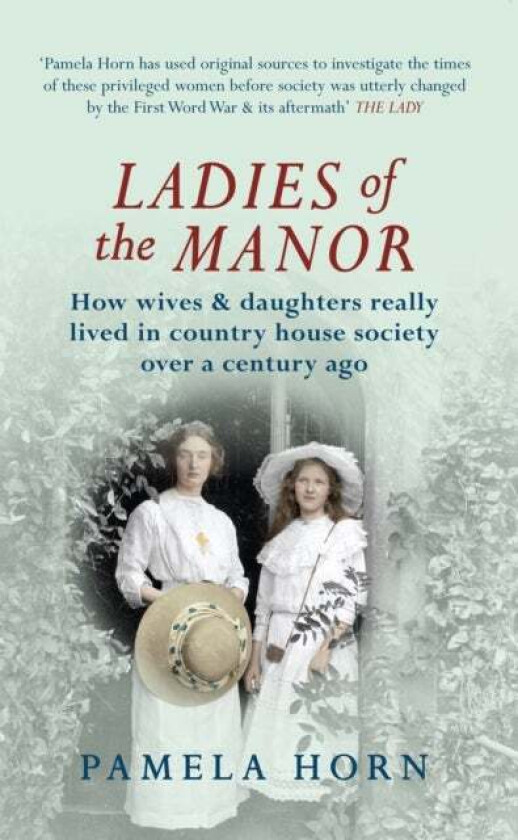 Ladies of the Manor av Pamela Horn