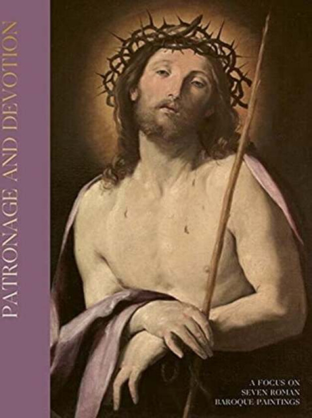 Patronage and Devotion av Giovan Battista Fidanza, Guendalina Serafinelli