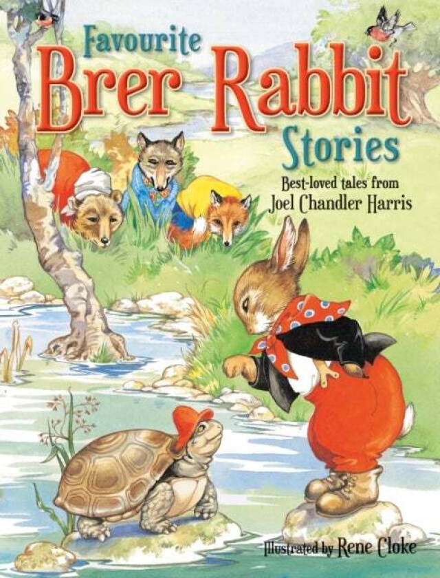 My Favourite Brer Rabbit Stories av Joel Chandler Harris