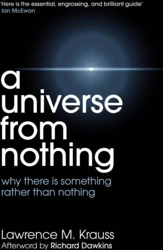 A Universe From Nothing av Lawrence M. Krauss