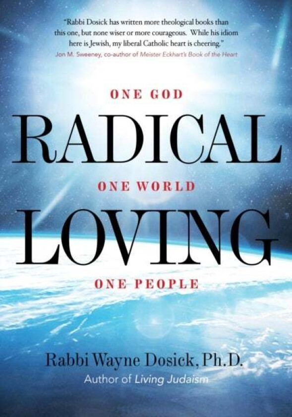 Radical Loving av Rabbi Wayne Dosick