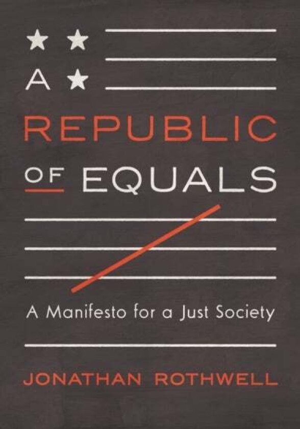 A Republic of Equals av Jonathan Rothwell