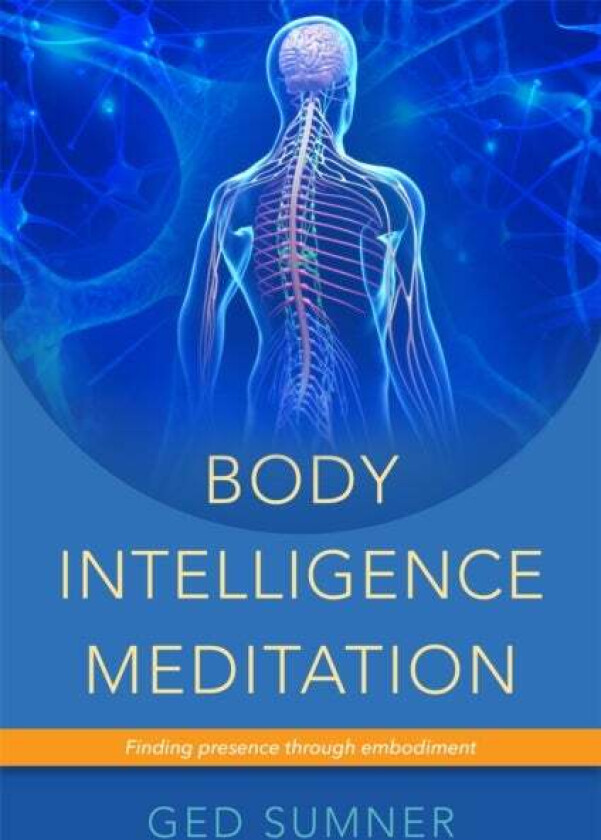 Body Intelligence Meditation av Ged Sumner
