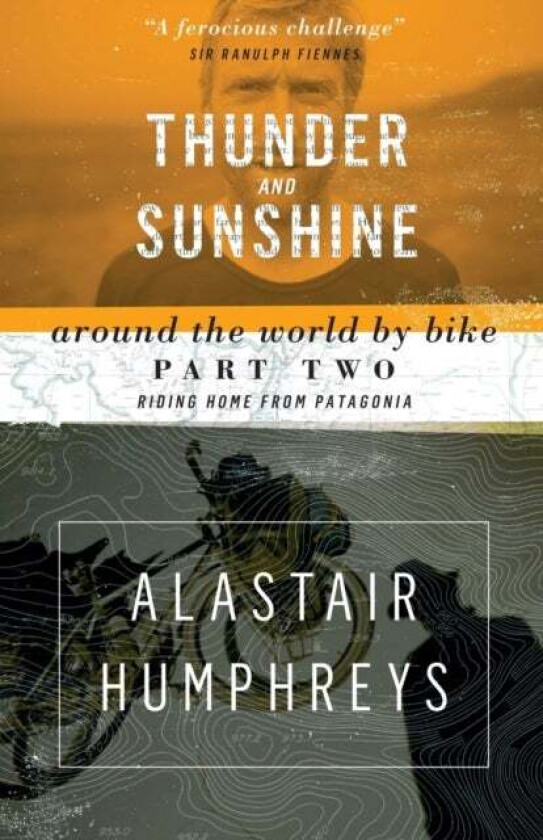 Thunder and Sunshine av Alastair Humphreys