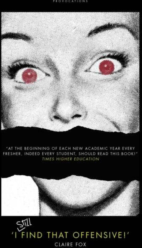 'I STILL Find That Offensive!' av Claire Fox