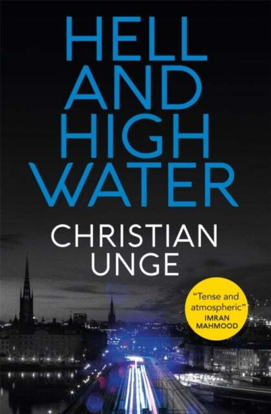 Hell and High Water av Christian Unge