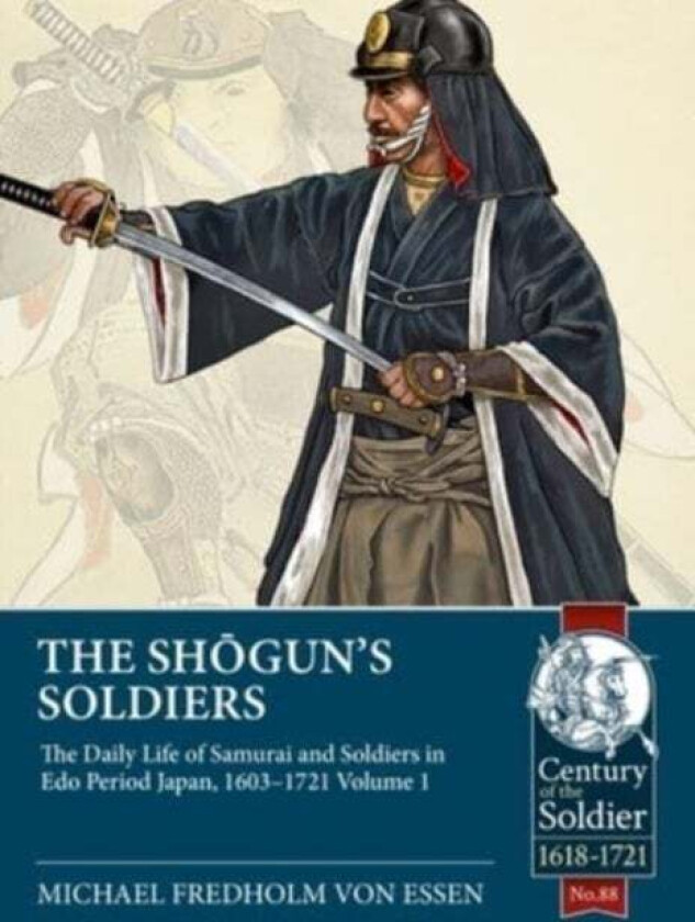 The Shogun's Soldiers av Michael Fredholm von Essen