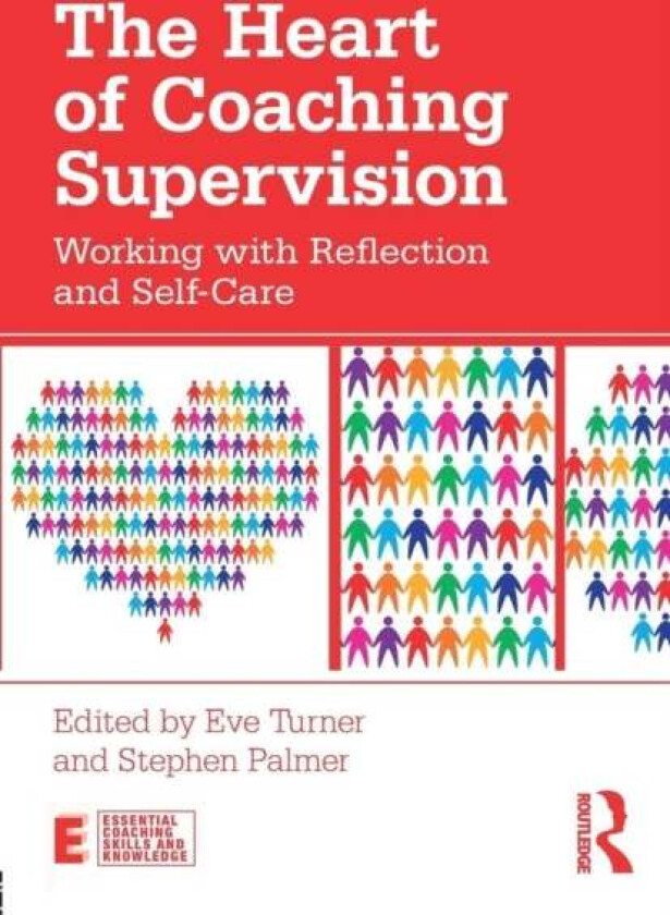 The Heart of Coaching Supervision