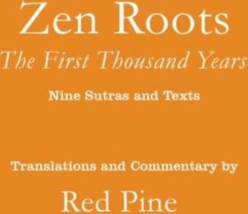 Zen Roots av Red Pine