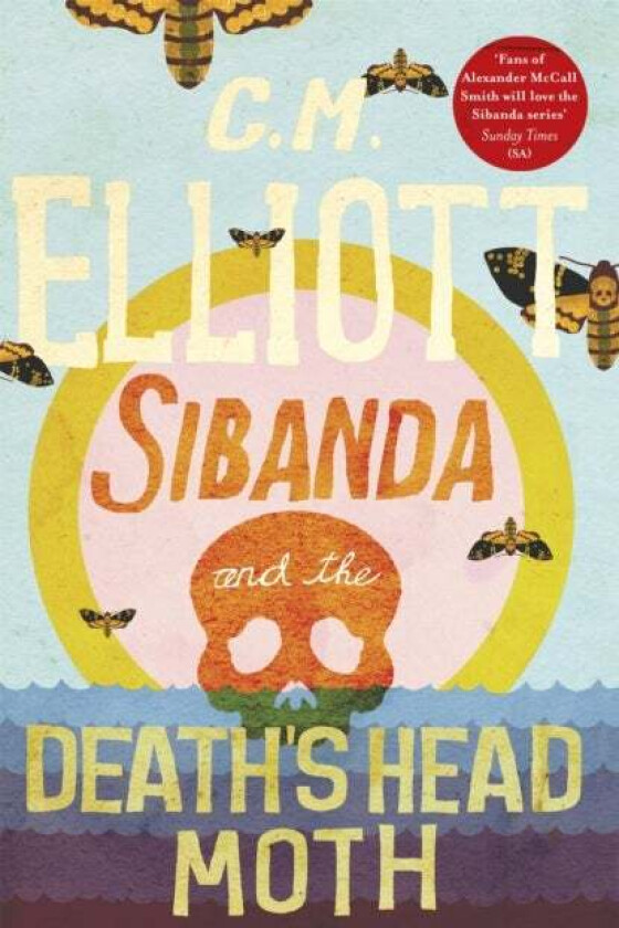 Sibanda and the Death's Head Moth av C M Elliott