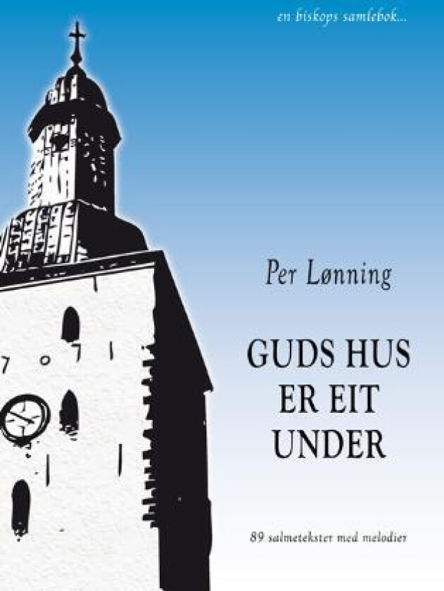 Guds hus er eit under av Per Lønning