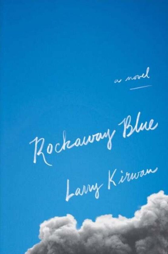 Rockaway Blue av Larry Kirwan
