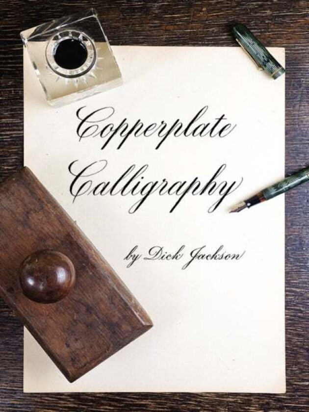 Copperplate Calligraphy av Dick Jackson