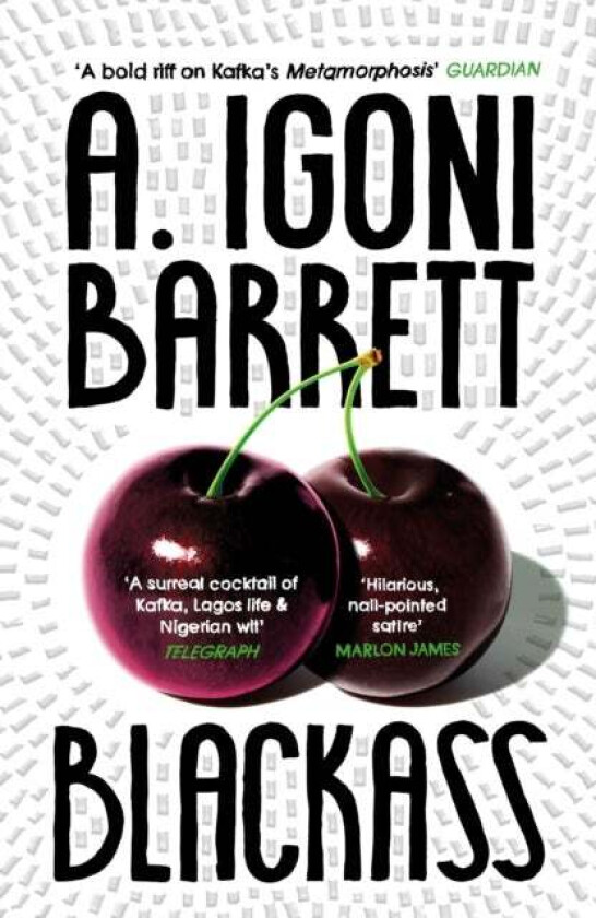 Blackass av A. Igoni Barrett