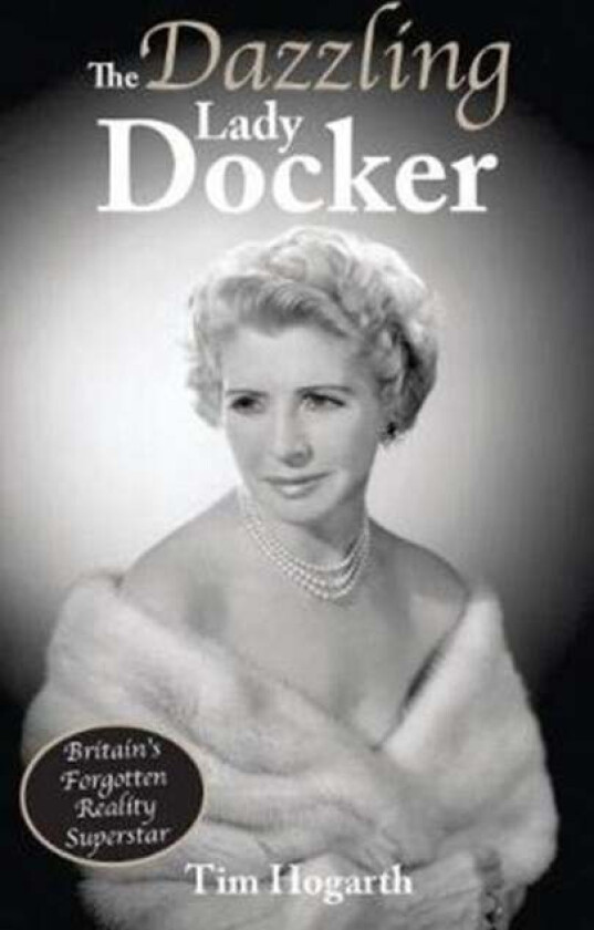 The Dazzling Lady Docker av Tim Hogarth