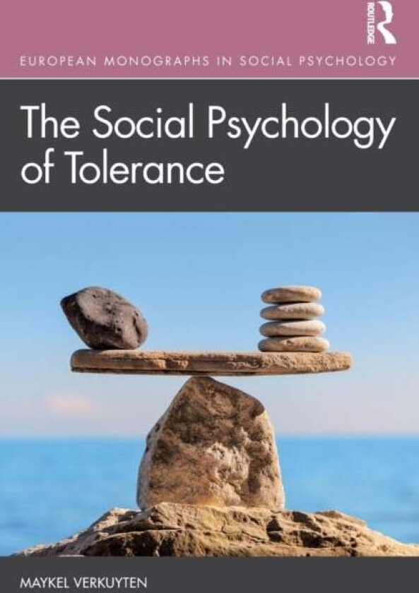 The Social Psychology of Tolerance av Maykel (Utrecht University The Netherl Verkuyten