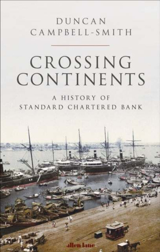 Crossing Continents av Duncan Campbell-Smith