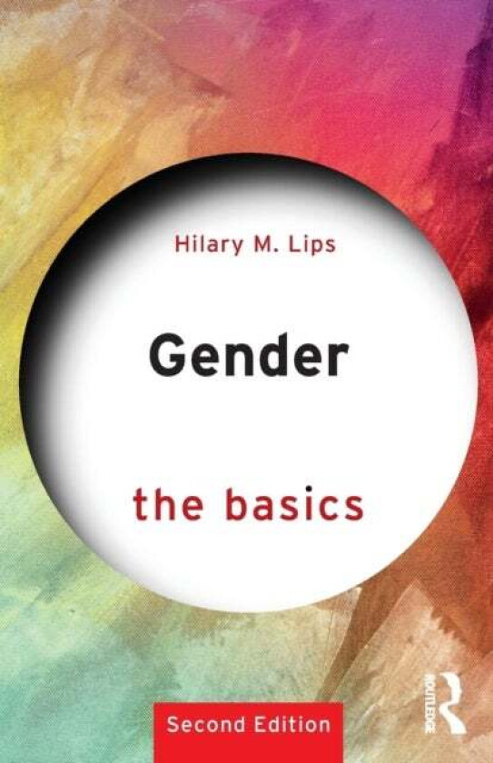 Gender: The Basics av Hilary M. Lips