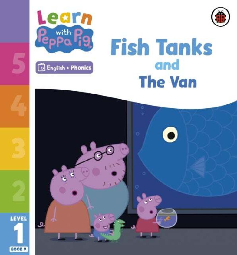 Learn with Peppa Phonics Level 1 Book 9 ¿ Fish Tanks and The Van (Phonics Reader) av Peppa Pig