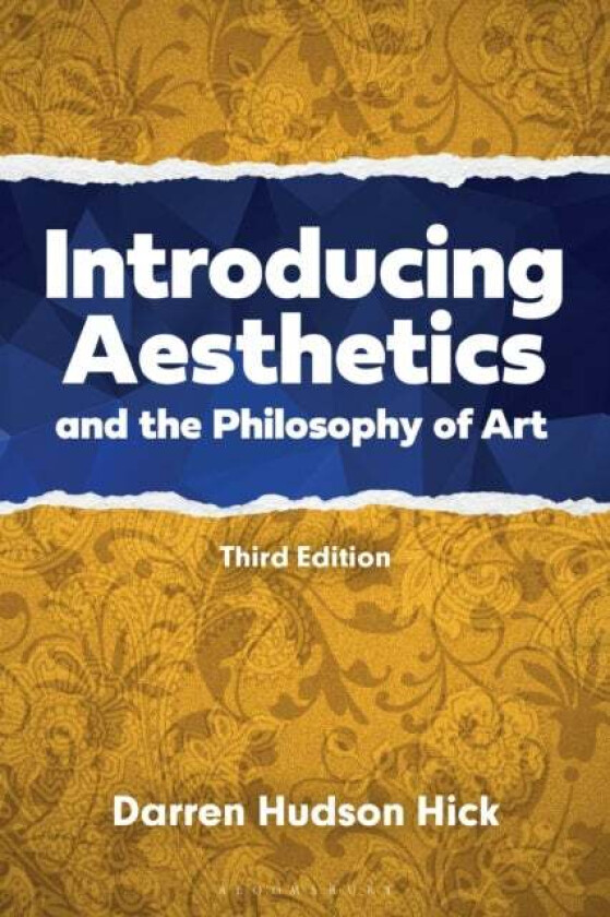 Introducing Aesthetics and the Philosophy of Art av Professor Darren Hudson Hick
