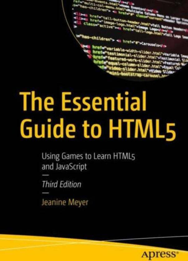 The Essential Guide to HTML5 av Jeanine Meyer