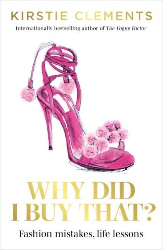 Why Did I Buy That? av Kirstie Clements