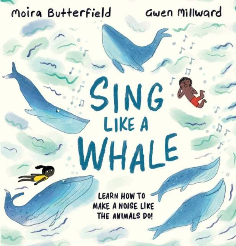 Sing Like a Whale av Moira Butterfield