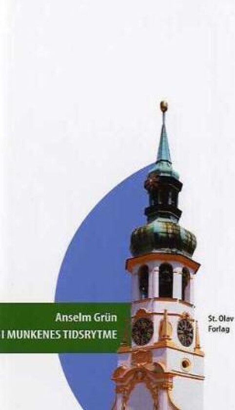 I munkenes tidsrytme av Anselm Grün
