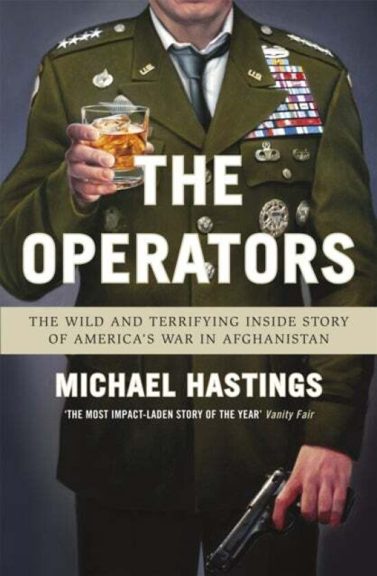 The Operators av Michael Hastings