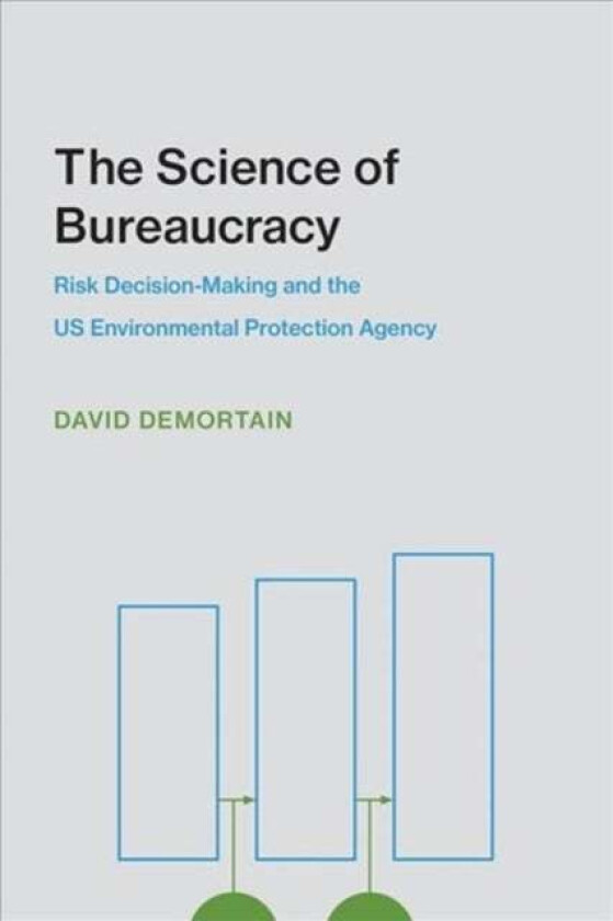 The Science of Bureaucracy av David (Universite Paris-Est) Demortain