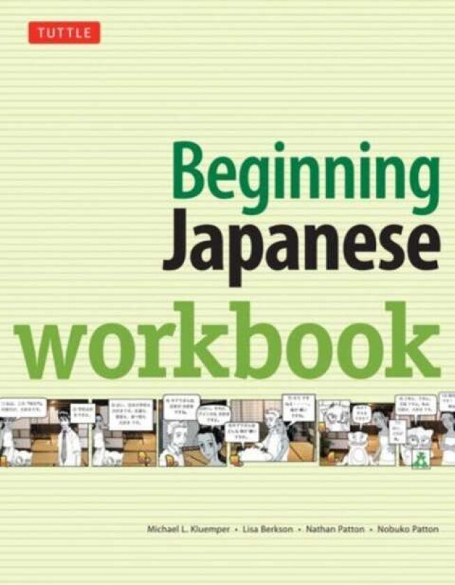 Beginning Japanese Workbook av Michael L. Kluemper, Lisa Berkson, Nathan Patton, Nobuko Patton
