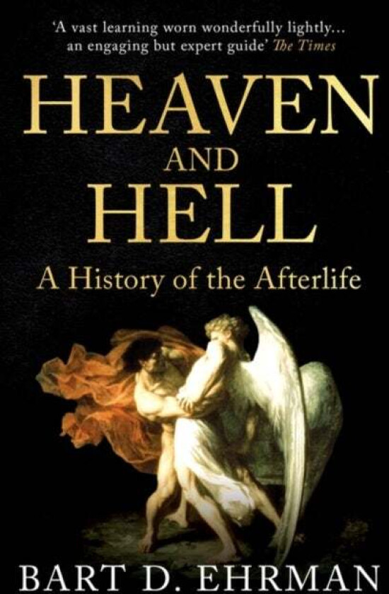 Heaven and Hell av Bart D. Ehrman