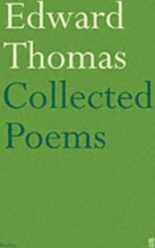 Collected Poems of Edward Thomas av Edward Thomas