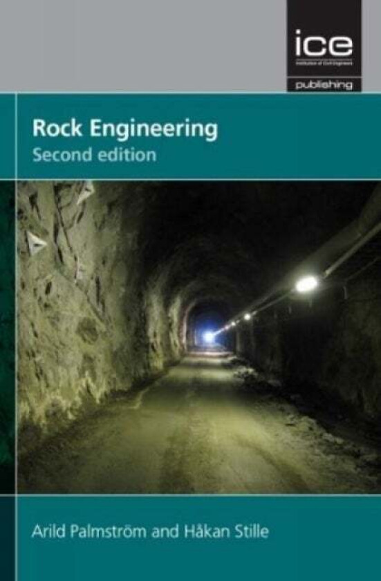 Rock Engineering, av Arild Palmstrom, Hakan Stille