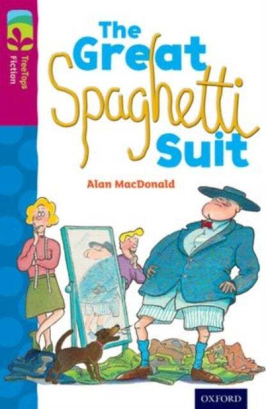 Oxford Reading Tree TreeTops Fiction: Level 10 More Pack A: The Great Spaghetti Suit av Alan MacDonald