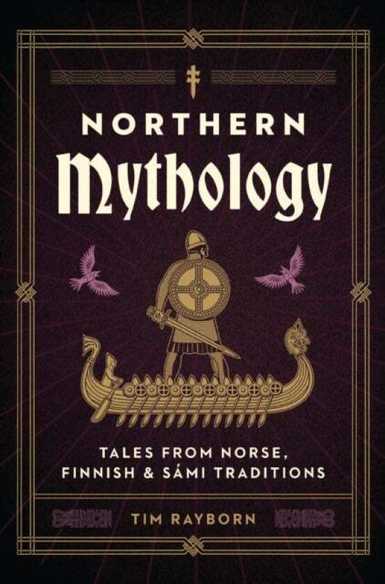 Northern Mythology av Tim Rayborn