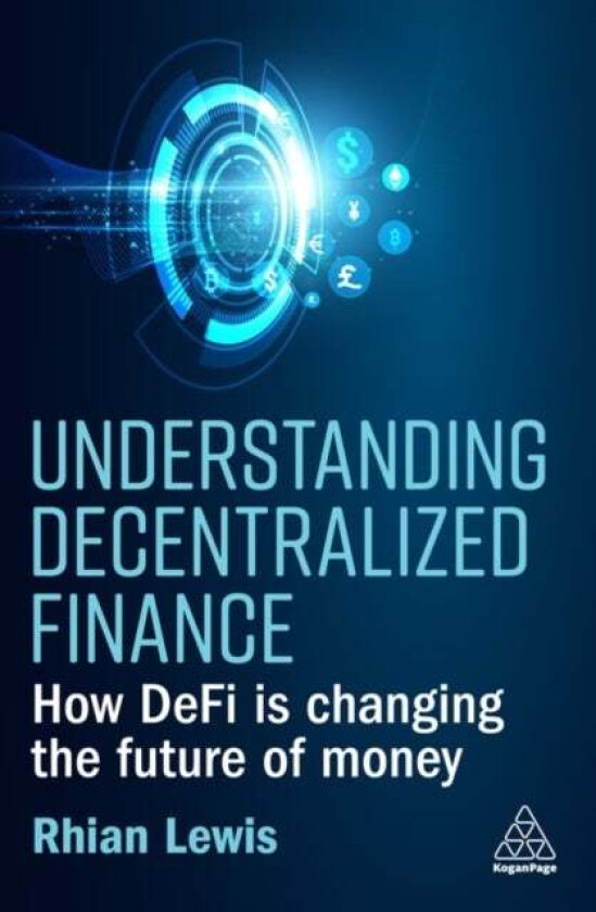 Understanding Decentralized Finance av Rhian Lewis