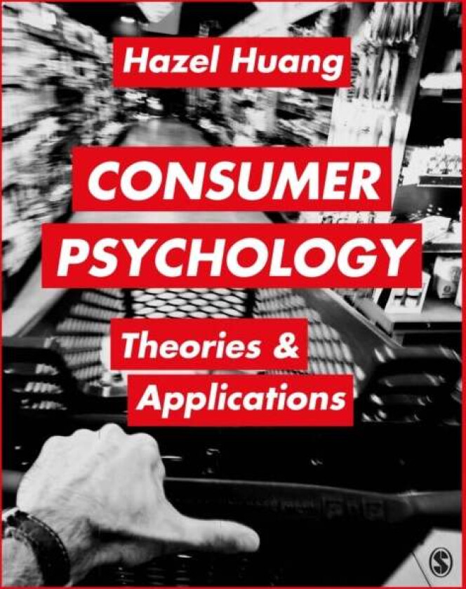 Consumer Psychology av Hazel Huang