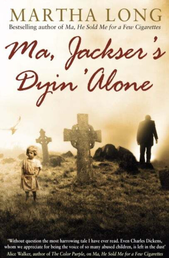 Ma, Jackser's Dyin Alone av Martha Long