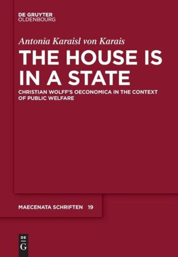 The House is in a State av Antonia Karaisl von Karais