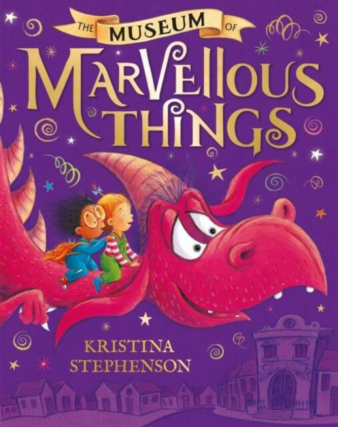 The Museum of Marvellous Things av Kristina Stephenson
