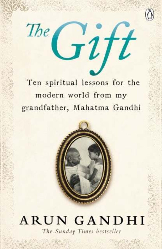 The Gift av Arun Gandhi